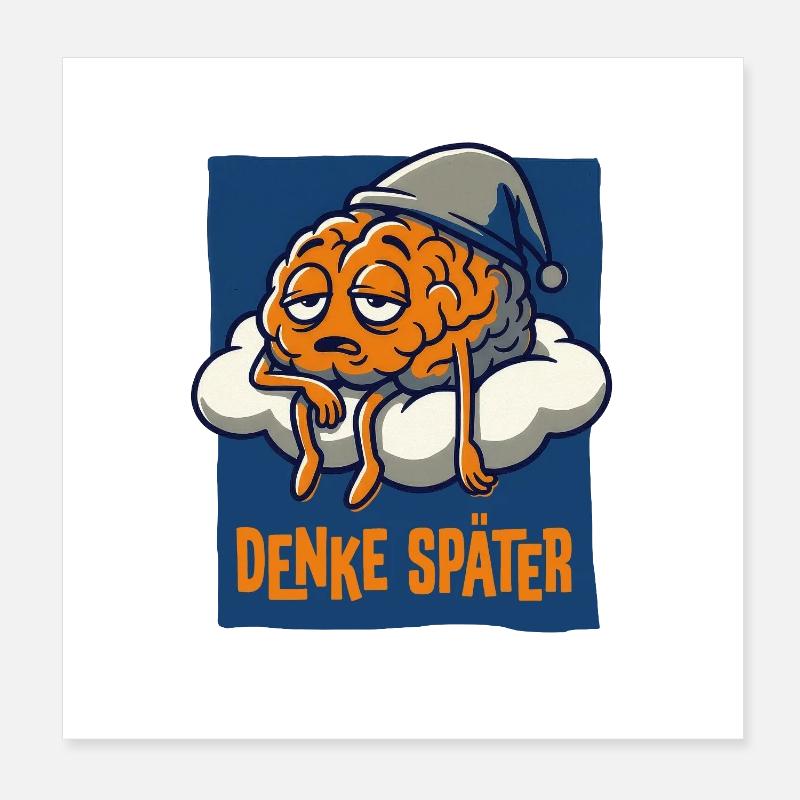 Denke später. - Poster 20x20 cm - Weiß
