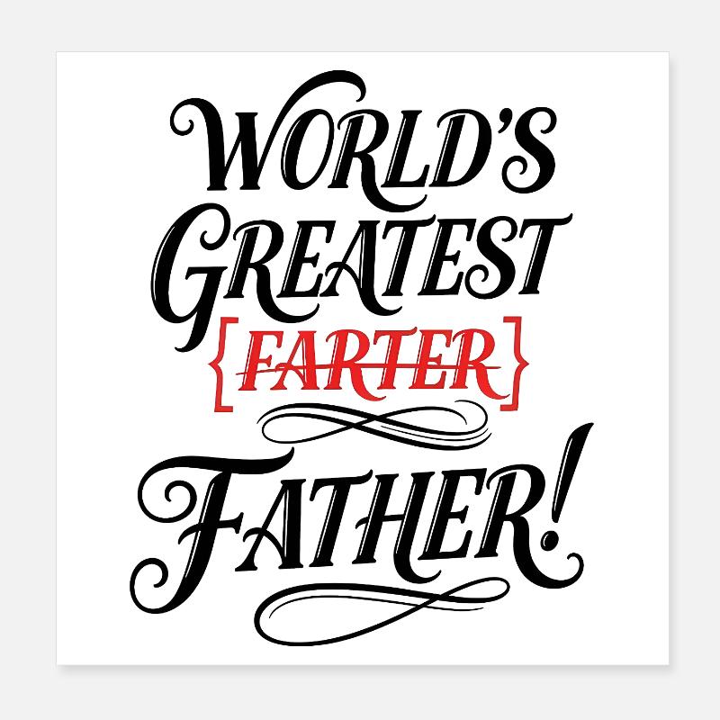Best fart ever – Oops, I meant dad Poster 8" x 8" (20x20 cm)