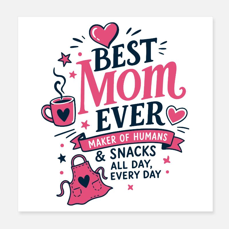 Best Mom Ever Küchen Spruch Poster 20x20 cm