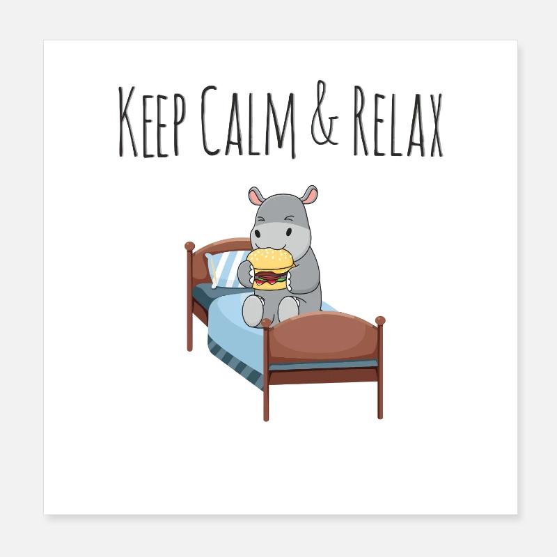 Keep Calm & Relax Sweet Hippo with Burger Poster 8" x 8" (20x20 cm)