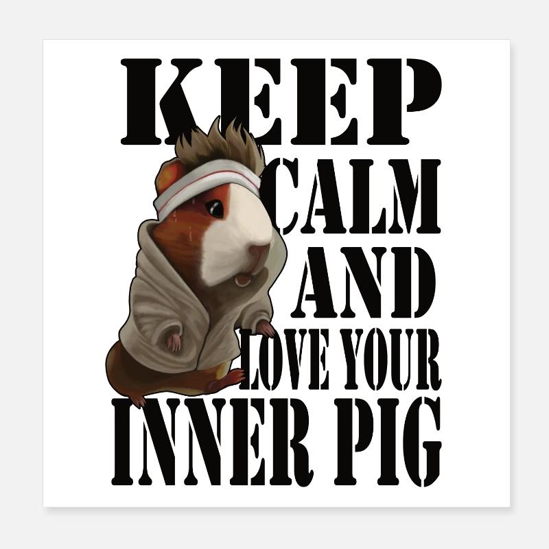 Keep Calm and Love Your Inner Pig Poster 20x20 cm