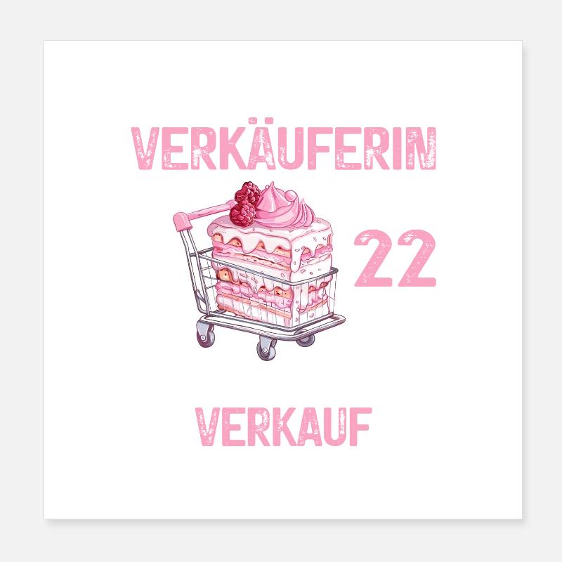 22 Geburtstag Verkäuferin Einzelhandel Spruch Poster 20x20 cm