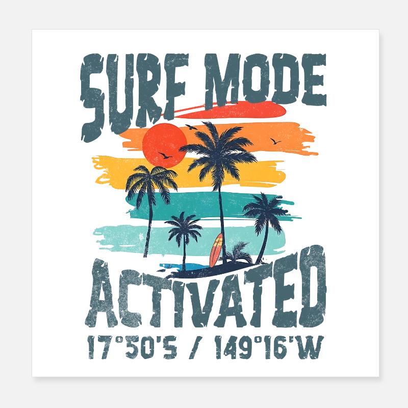 Surf mode activated Poster 8" x 8" (20x20 cm)