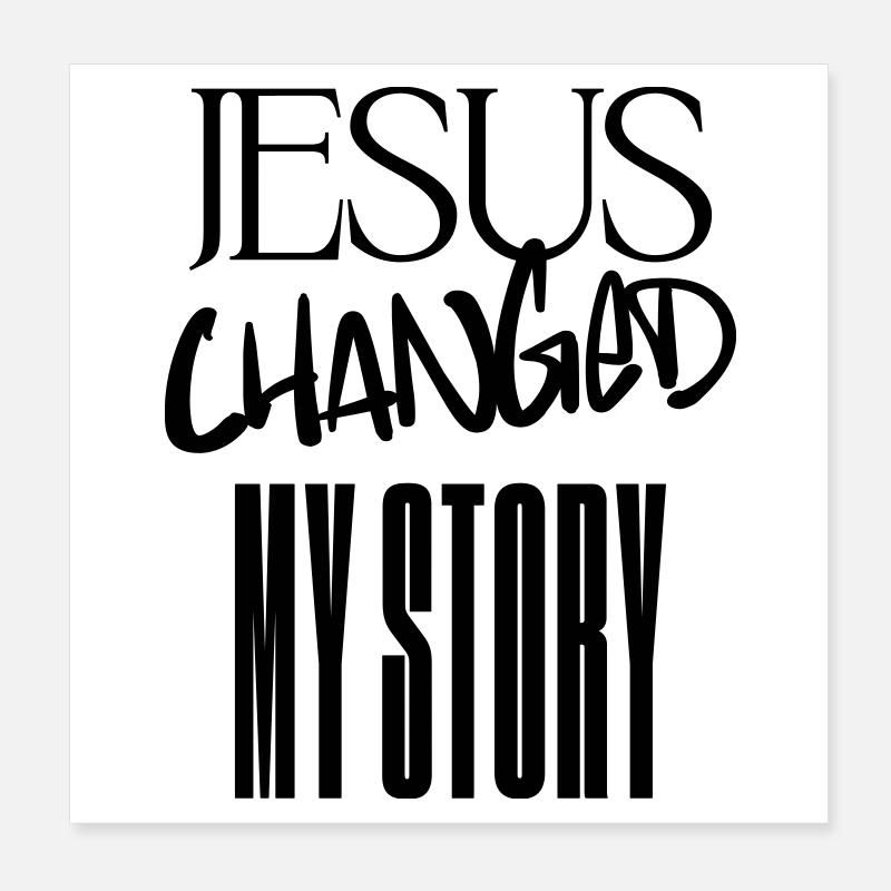 Jésus a changé mon histoire Poster 20 x 20 cm