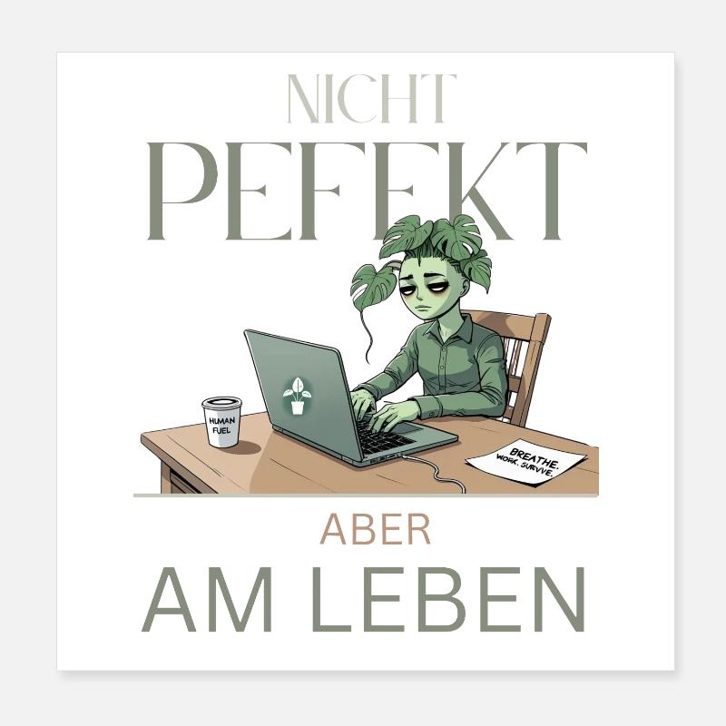 Perfekt am Leben – grün, müde, echt Poster 20x20 cm
