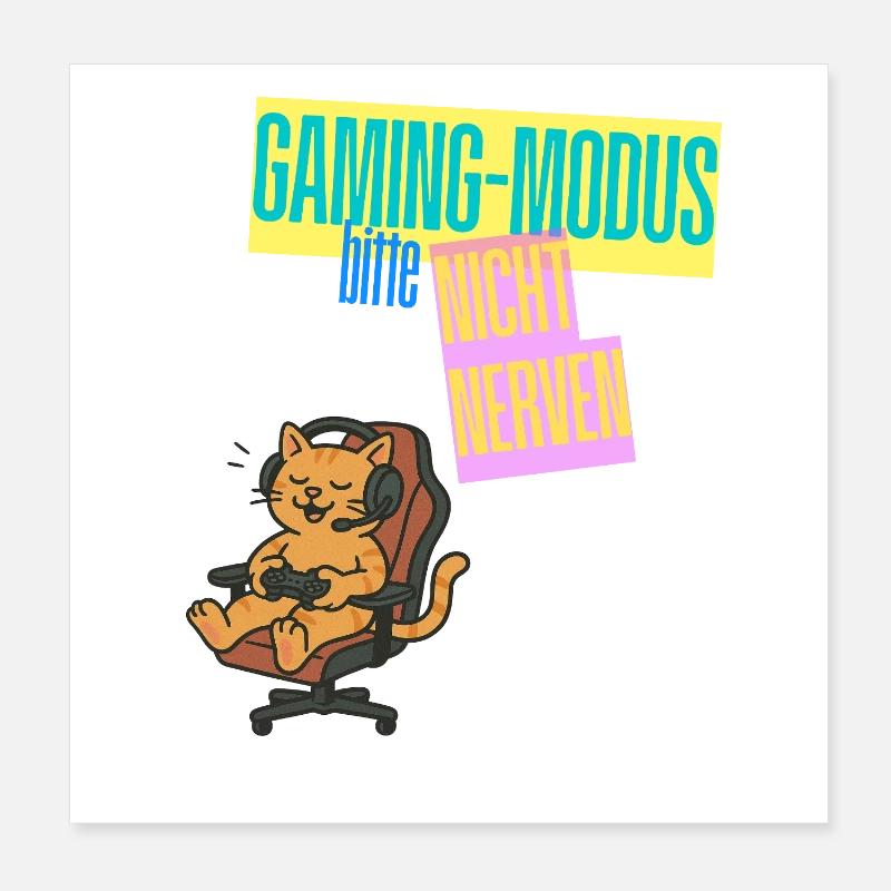 Gaming Mode Cat Not Nerve Design Gaming Poster 20 x 20 cm
