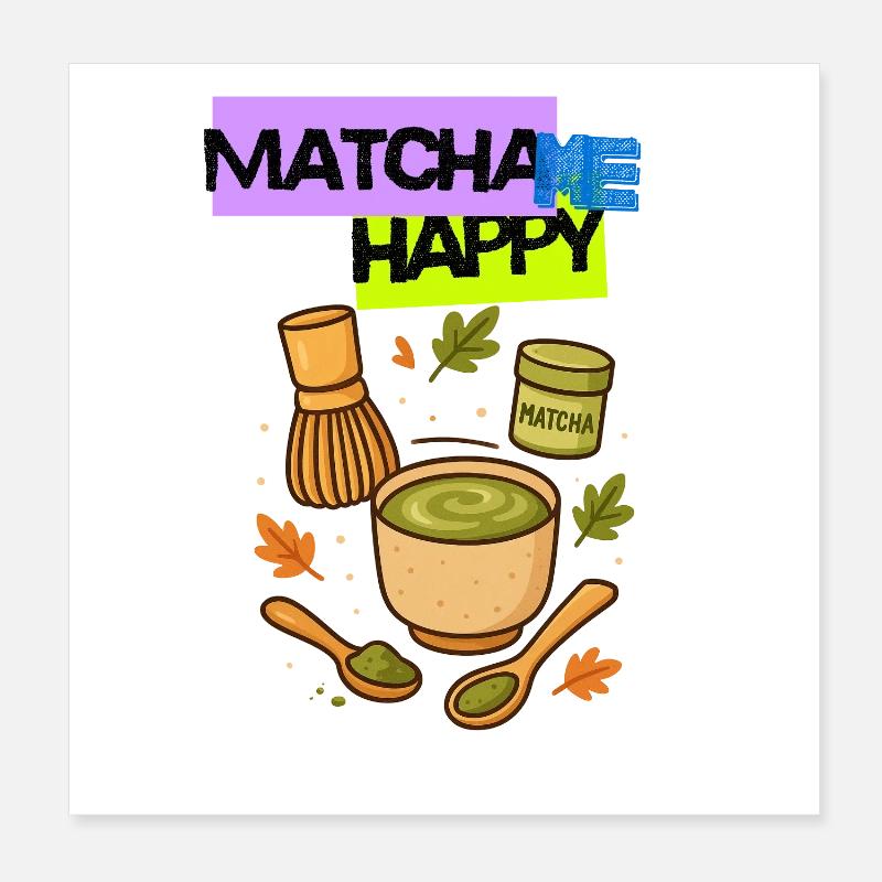 Matcha me Happy Trend Poster 20x20 cm