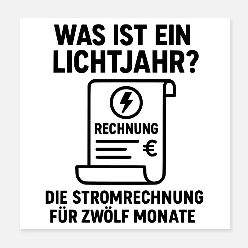 Electricity bill light year joke Poster 8" x 8" (20x20 cm)