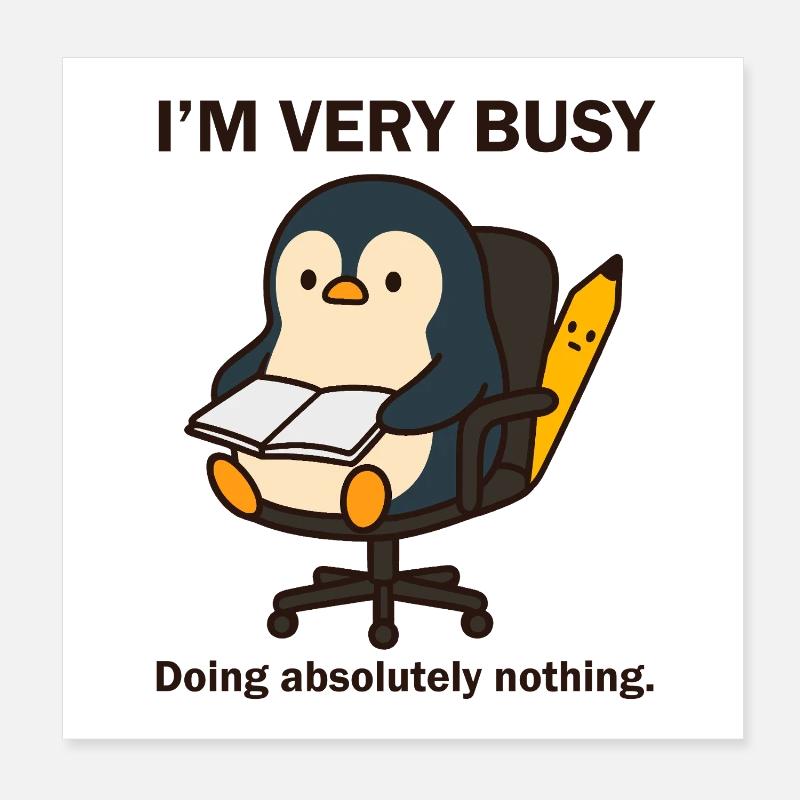 Sehr beschäftigter Pinguin Poster 20x20 cm