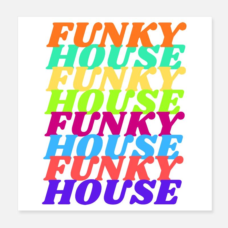 Funky House-vibes Poster 20x20 cm