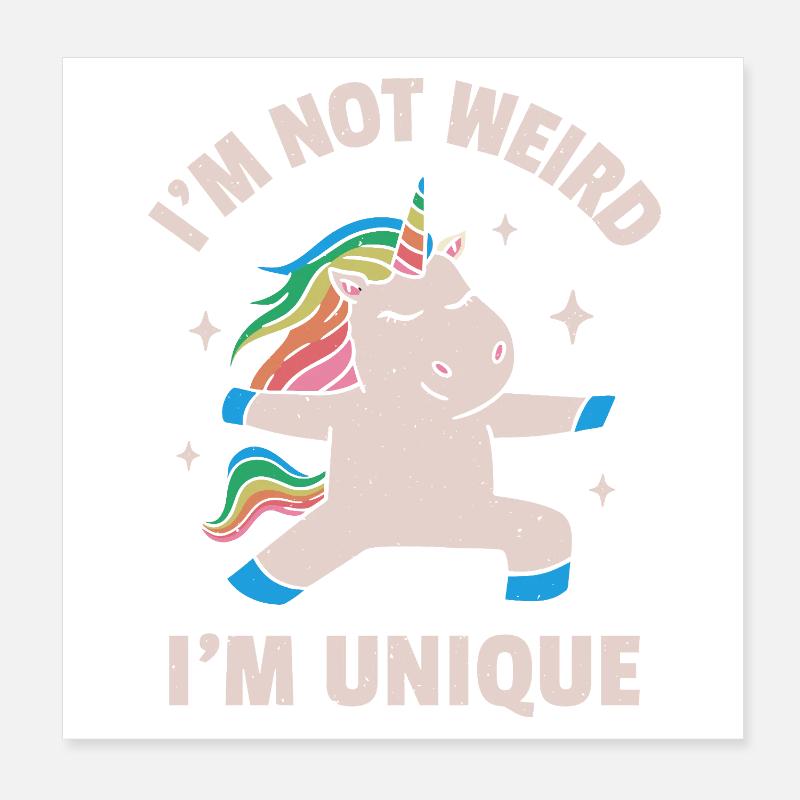 Je ne suis pas bizarre, je suis unique Poster 20 x 20 cm