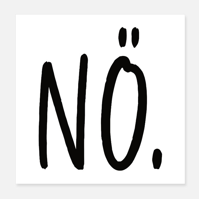 Nope statement just no nope Poster 8" x 8" (20x20 cm)