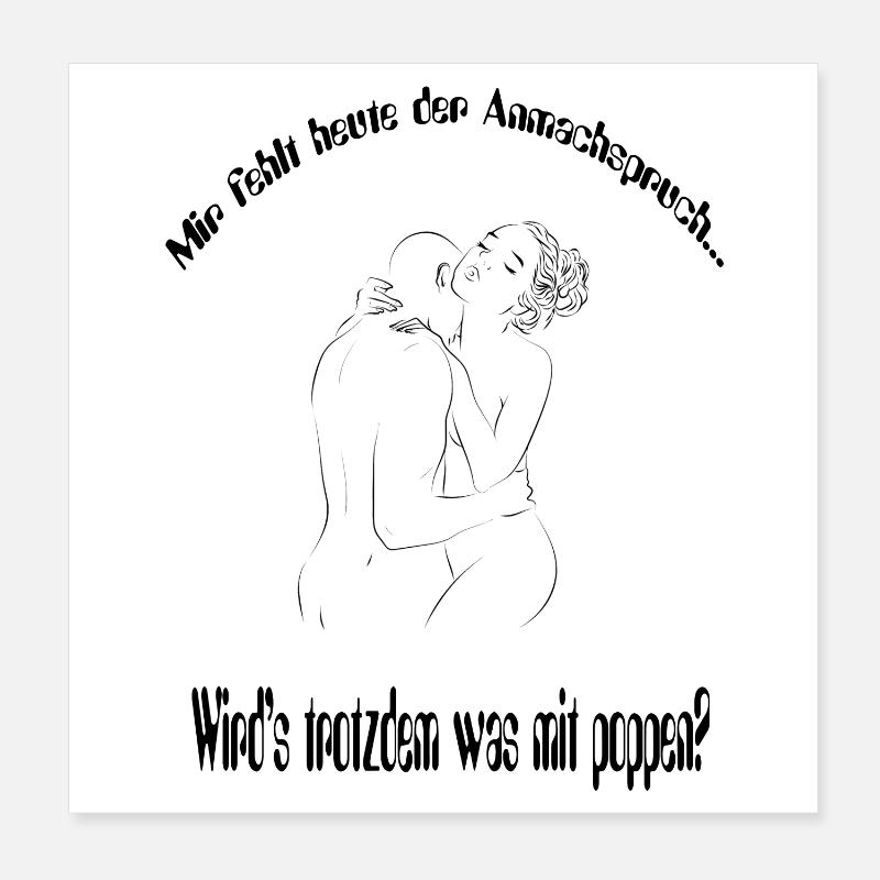 Anmachspruch Poster 20x20 cm