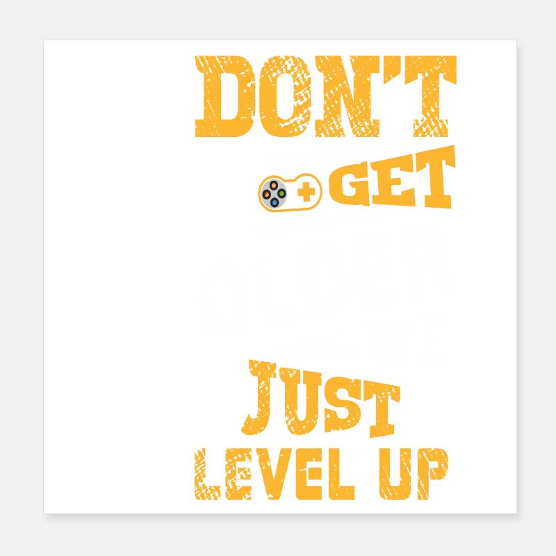 Gamers Dont Get Older We Level Up Poster 20x20 cm