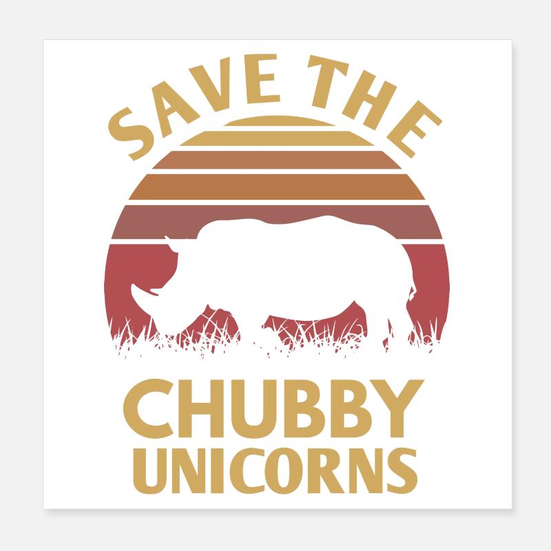 Save the Chubby Unicorns Design Poster 8" x 8" (20x20 cm)