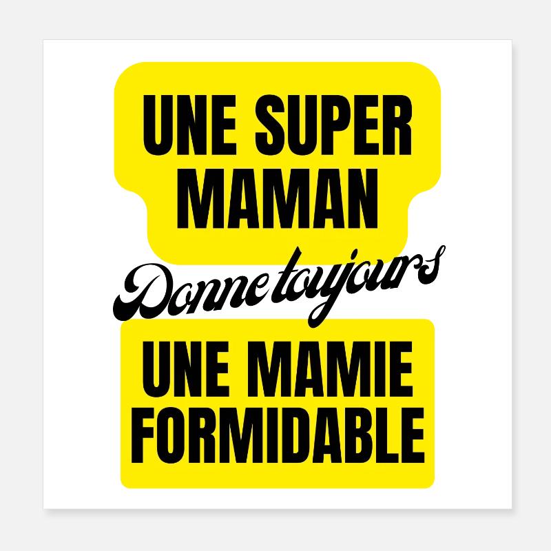 super maman, mamie formidable Poster 20 x 20 cm