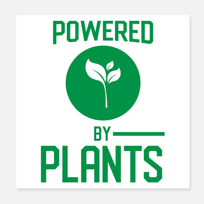 Powered By Plants Poster 8" x 8" (20x20 cm)