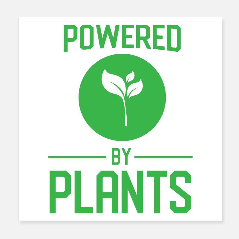 Powered By Plants Poster 8" x 8" (20x20 cm)
