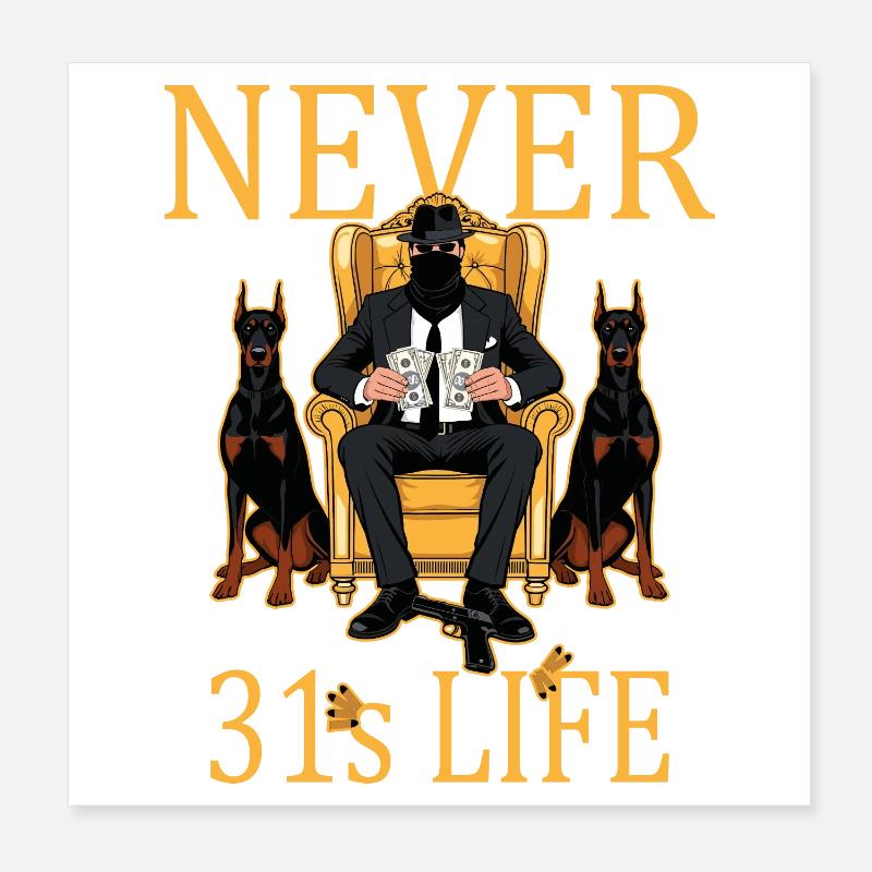 Never 31 Poster 8" x 8" (20x20 cm)