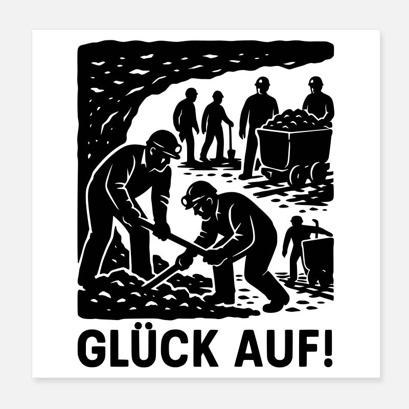 Glück Auf Bergbau Bergmann Arbeit Zeche Historisch Poster 20x20 cm