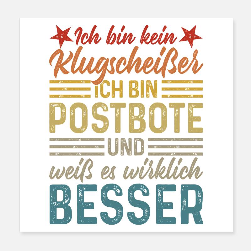 Postbote - Ich bin kein Klugscheißer Poster 20x20 cm
