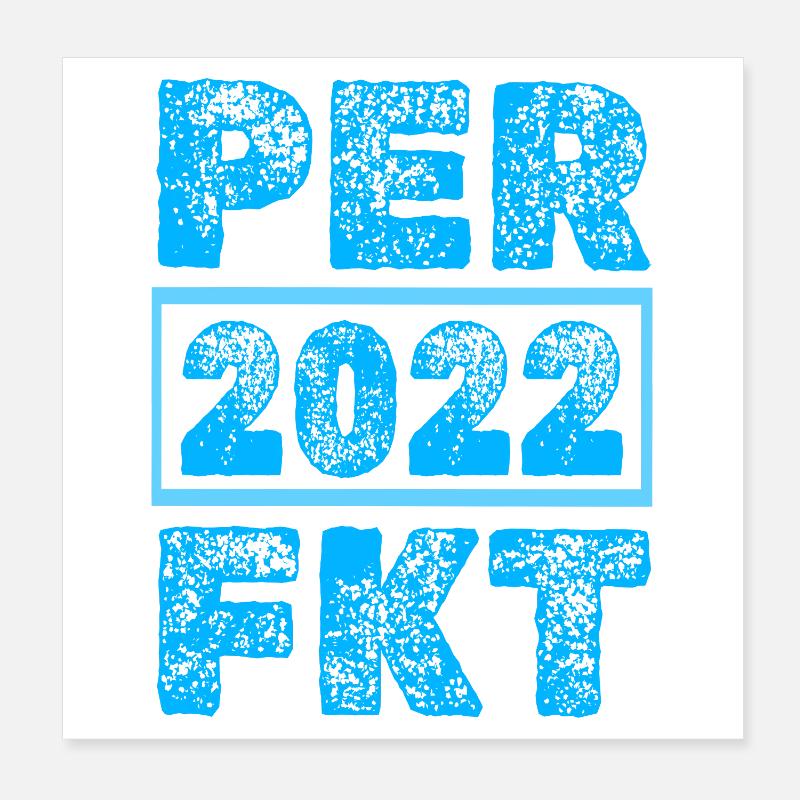 Perfektioniert 2022 Poster 20x20 cm