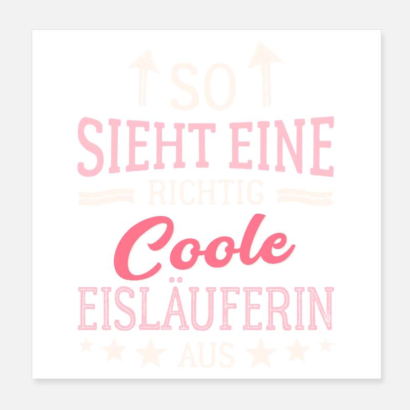 So sieht eine richtig coole Eisläuferin aus Poster 20x20 cm