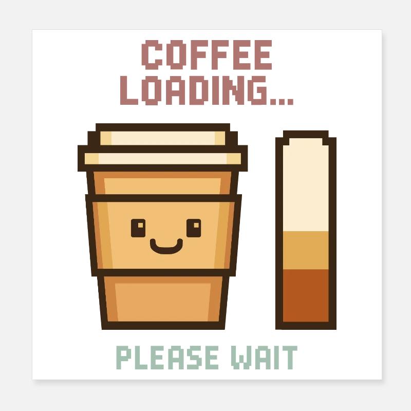 Coffee Loading Pixel Art - Morgenstart mit Charme Poster 20x20 cm
