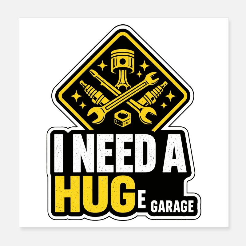 Need A Hug Huge Garage - Lustiger Schrauber Spruch Poster 8" x 8" (20x20 cm)