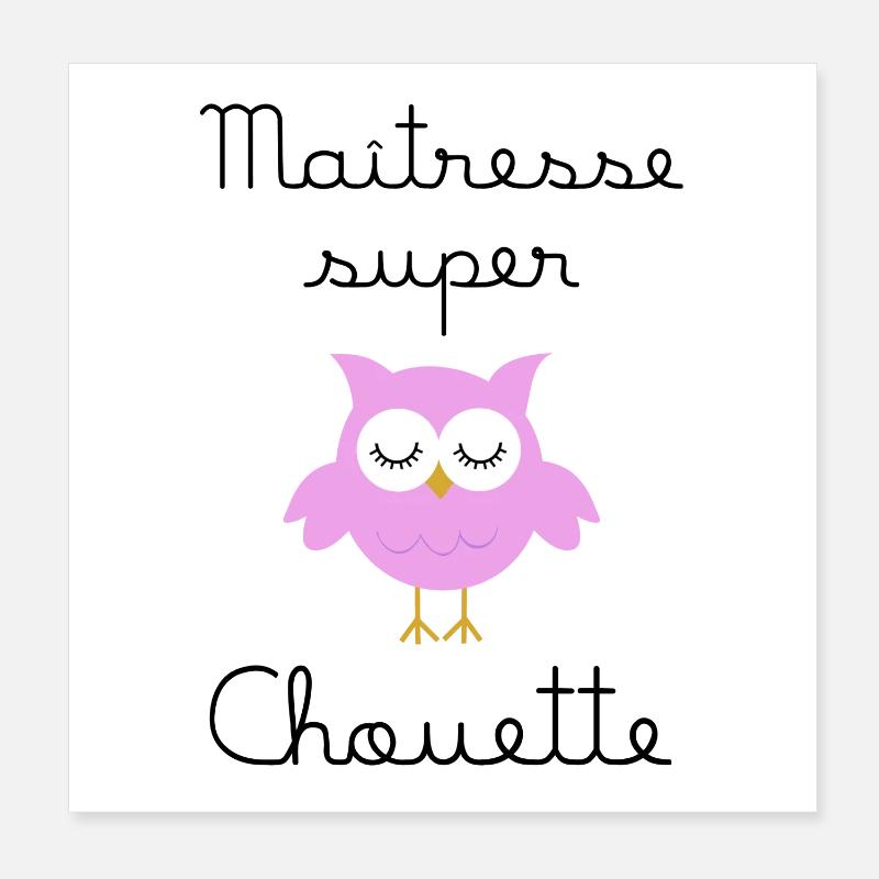 Maîtresse super chouette Poster 20 x 20 cm