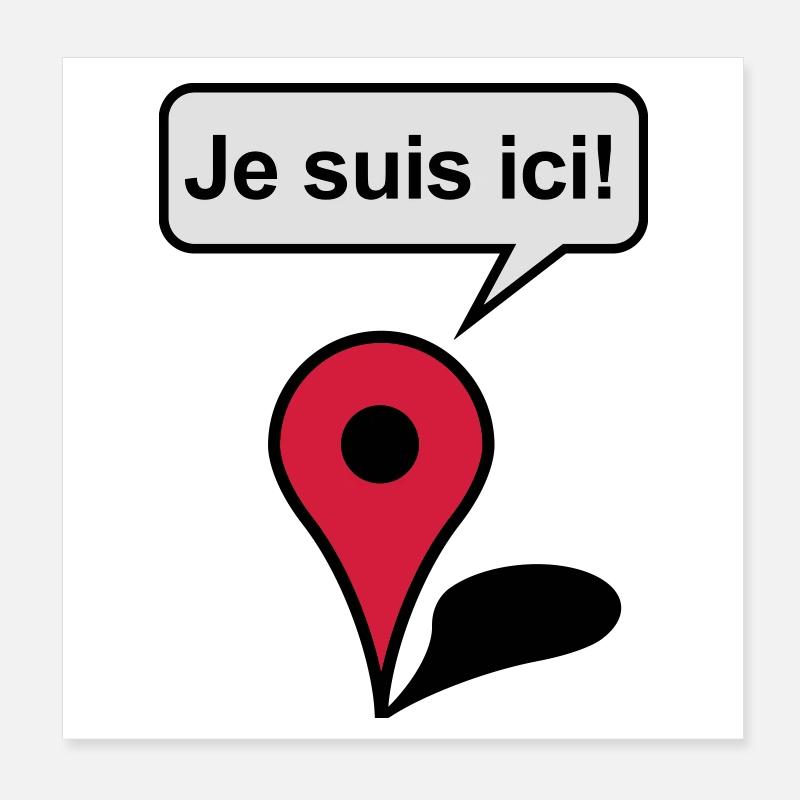 Je suis ici! Google Maps Poster 20 x 20 cm
