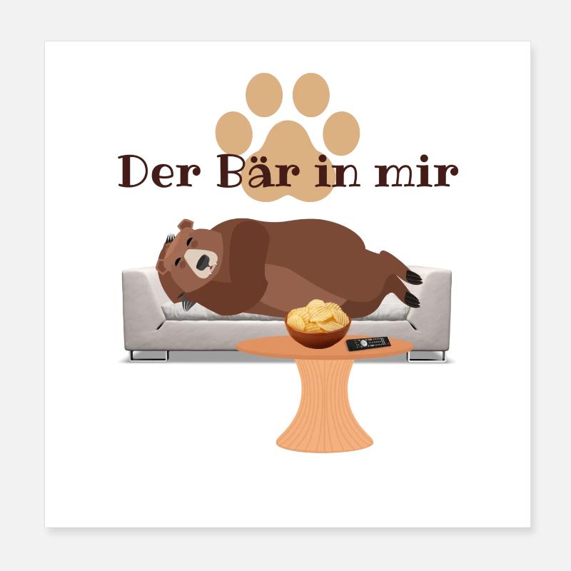 Der Bär in mir ! Poster 20x20 cm