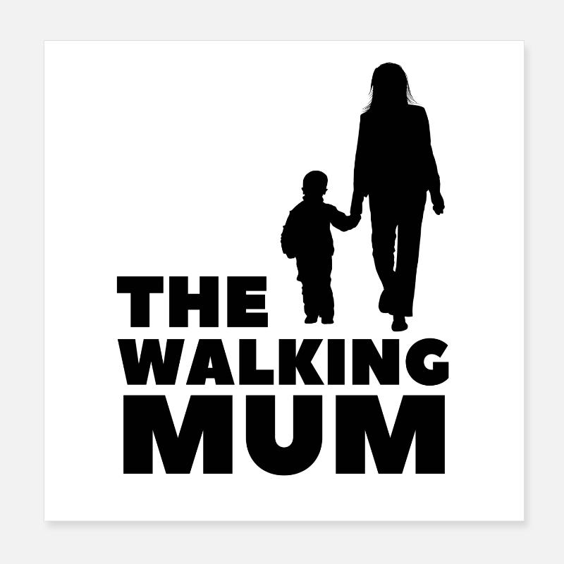 The Walking Mum Poster 20x20 cm