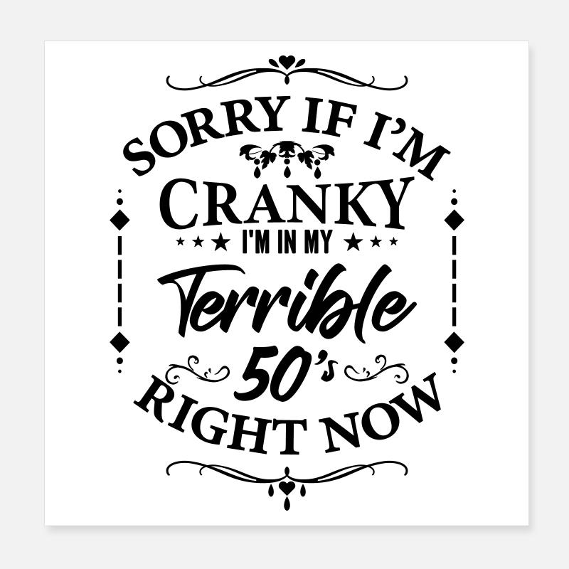 La terrible cinquantaine - humour sur la ménopause Poster 20 x 20 cm