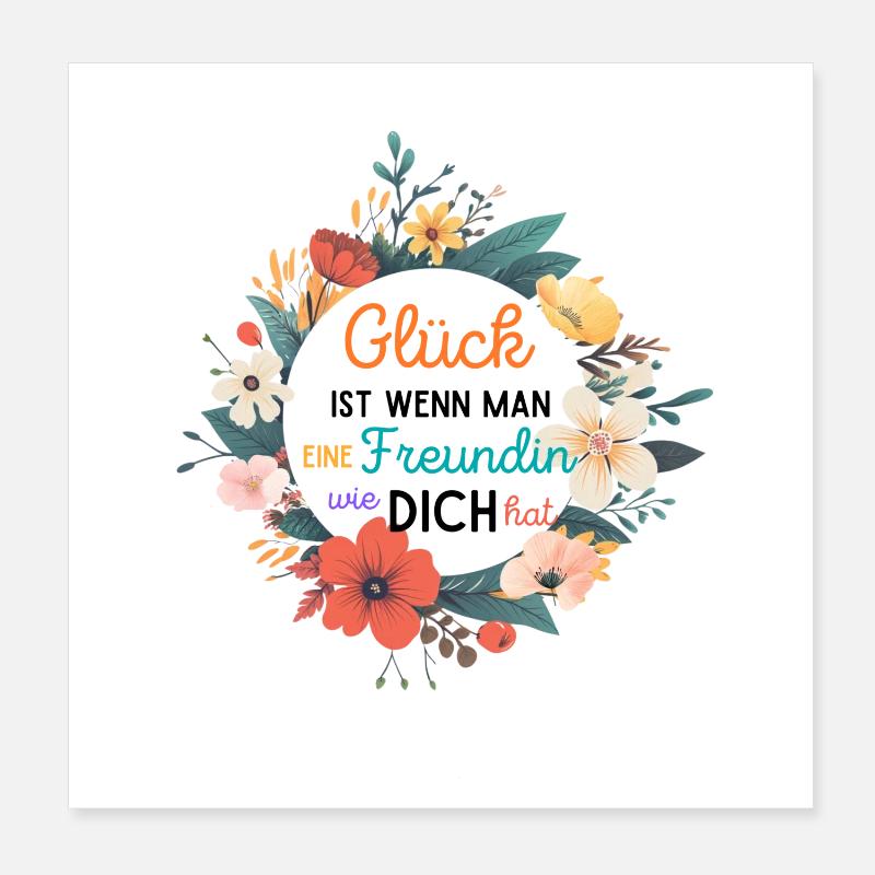 GLÜCK IST WENN MAN EINE FREUNDIN WIE DICH HAT! Poster 20x20 cm