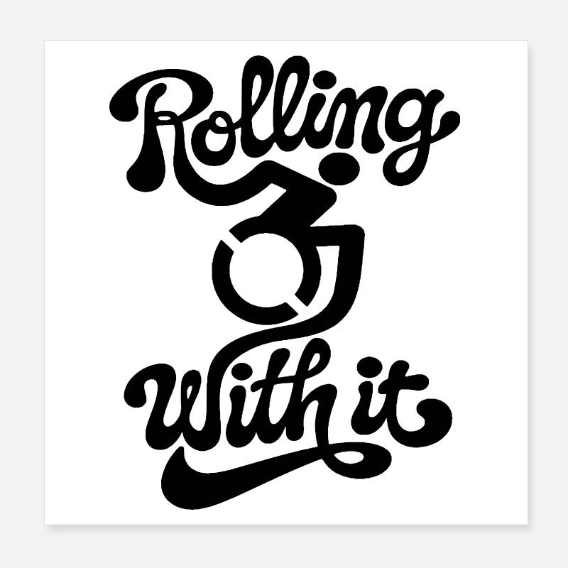 Rouler avec dans mon fauteuil roulant # Poster 20 x 20 cm