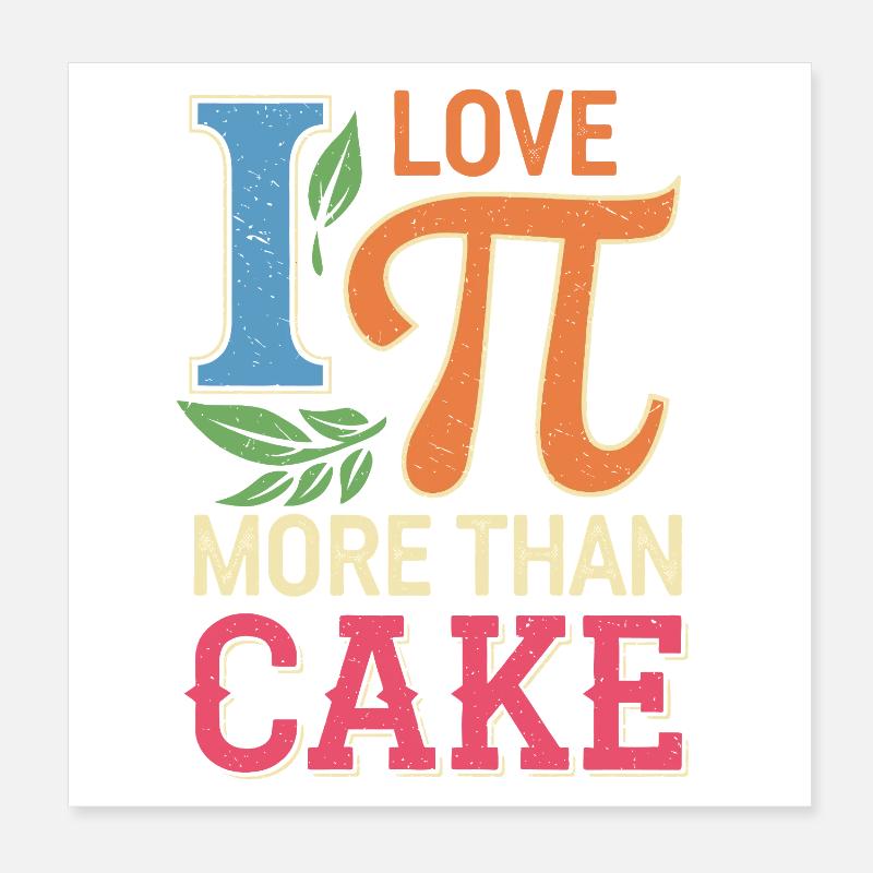 J’aime Pi Plus que le gâteau Poster 20 x 20 cm