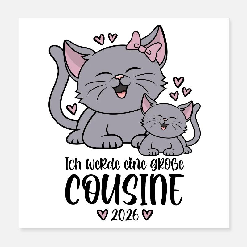 Große Cousine 2026 Kätzchen Katze Katzen Kinder Poster 20x20 cm