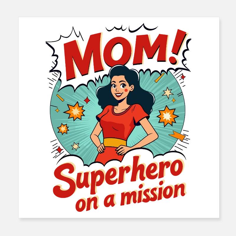 Mère, super-héroïne en mission ! Poster 20 x 20 cm