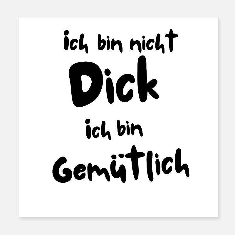 Ich bin nicht dick Poster 20x20 cm