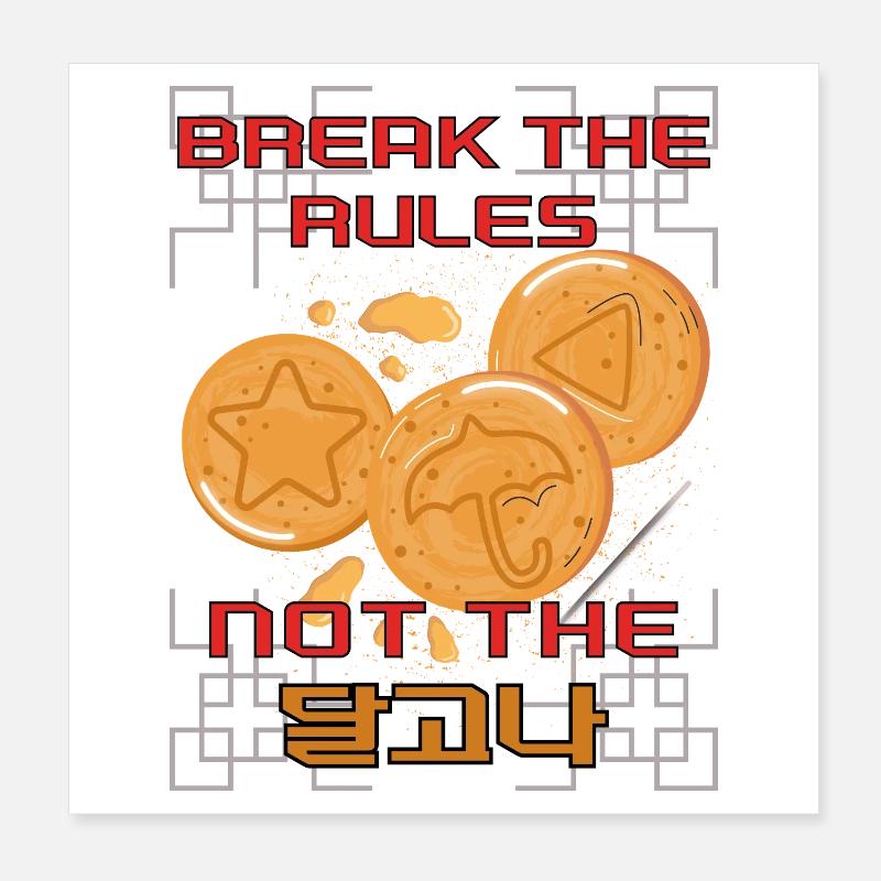 Brisez les règles pas le Dalgona – Bonbons coréens Poster 20 x 20 cm