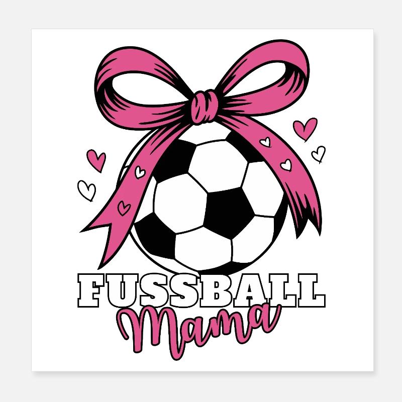Fussball Mama Poster 20x20 cm