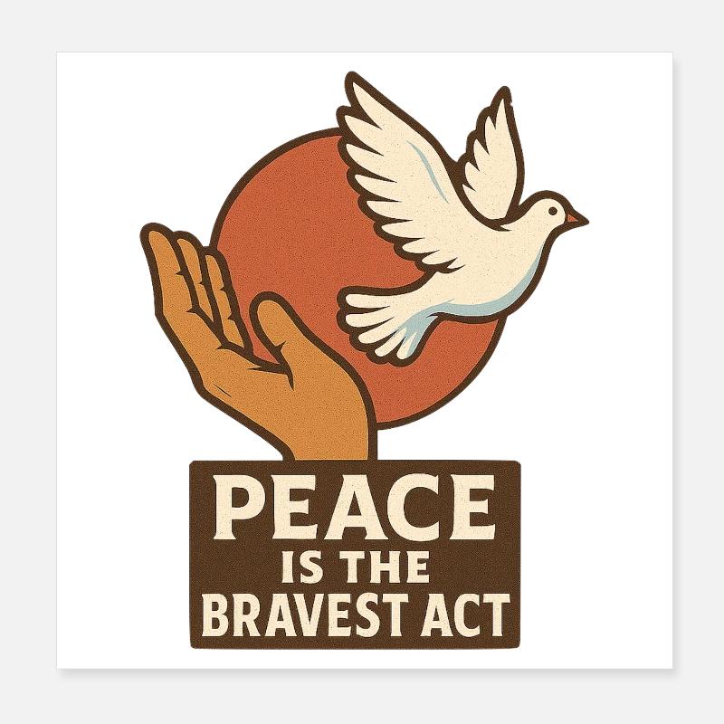 Frieden als tapferer Akt Poster 20x20 cm