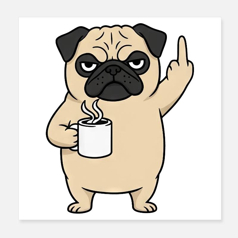 Genervter Mops mit Kaffee Mittelfinger Cartoon Poster 20x20 cm