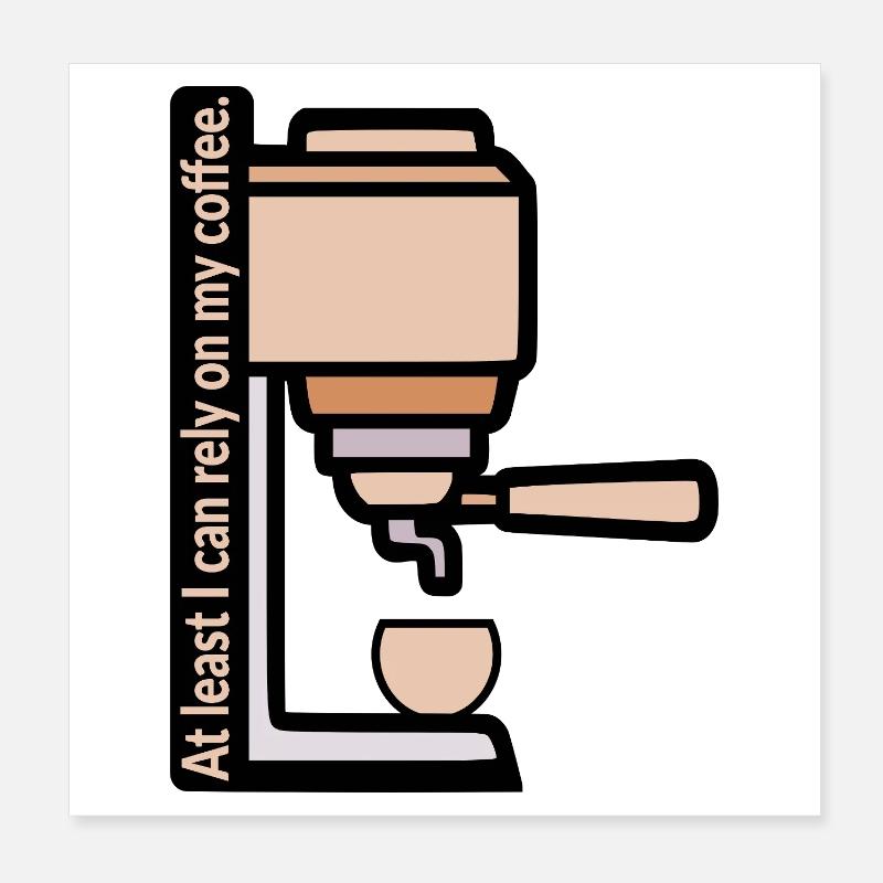 Verlass dich auf meinen Kaffee Poster 20x20 cm