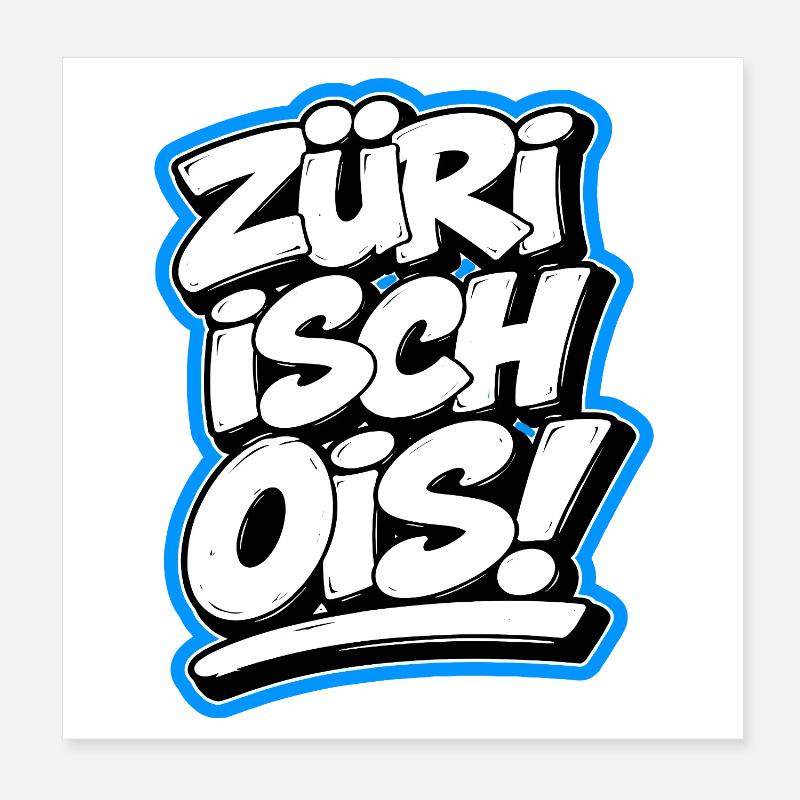 Zueri isch ois Graffiti Poster 20x20 cm