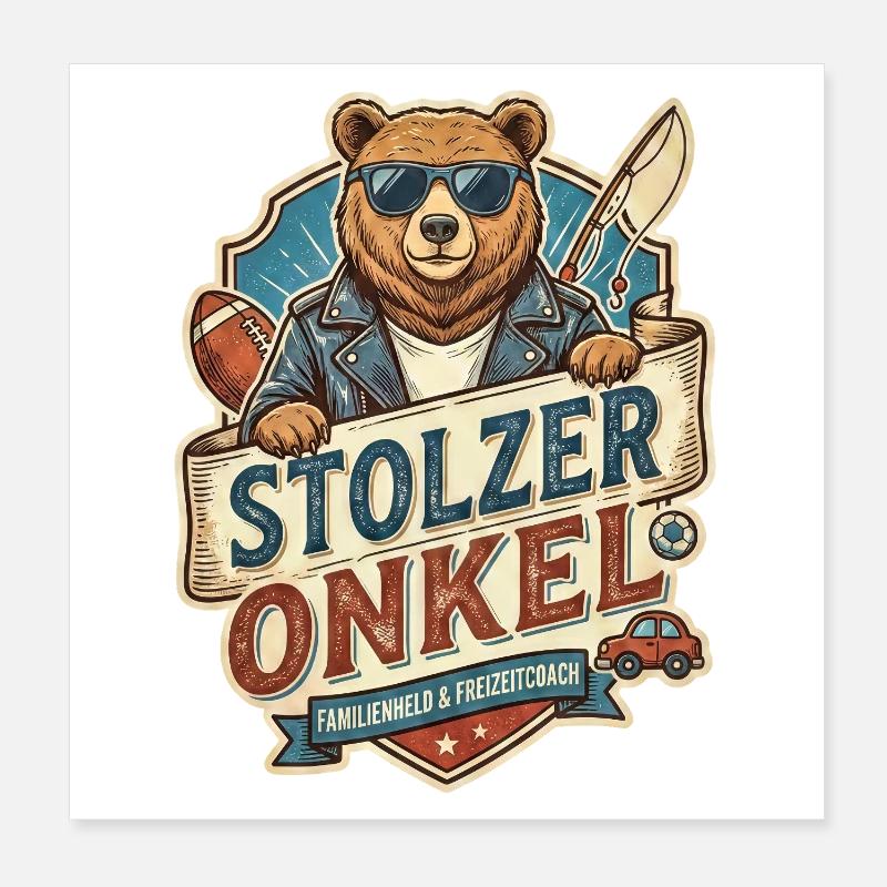 Stolzer Onkel Bär – Freizeitheld Poster 20x20 cm
