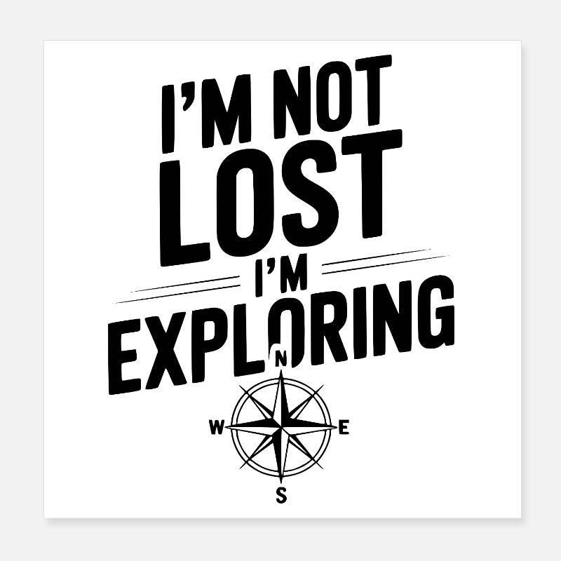 Je ne suis pas perdu, j’explore Poster 20 x 20 cm