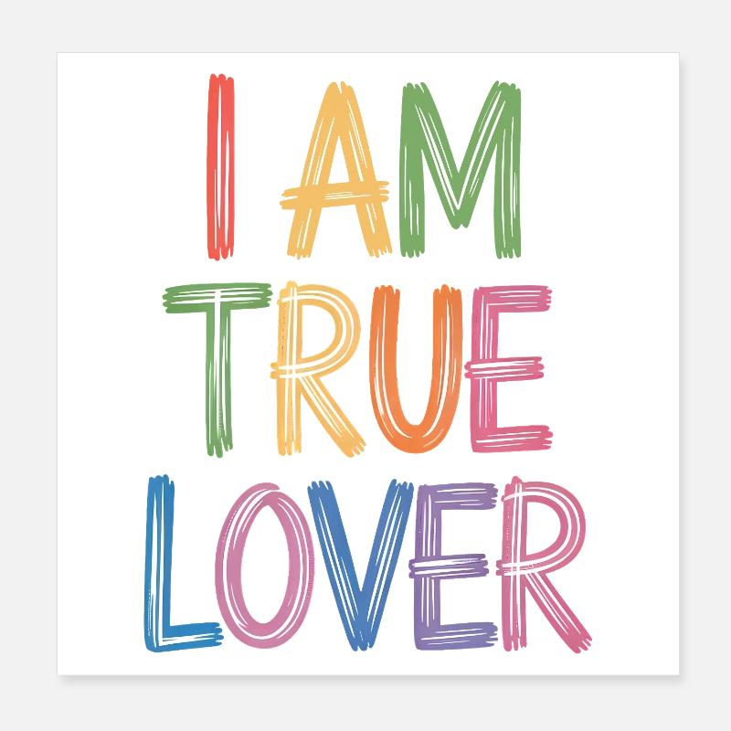 I Am True Lover Colorful Writing Art Print Poster 8" x 8" (20x20 cm)