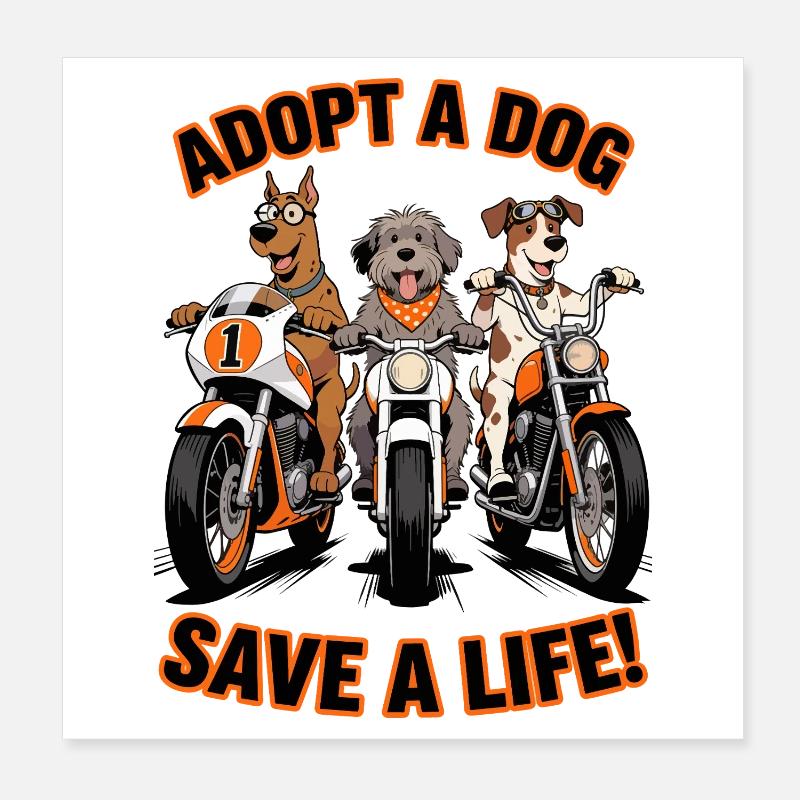 Adoptiere einen Hund - Rette ein Leben! Motorrad Poster 20x20 cm